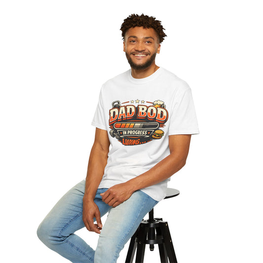 Dad Bod In Progress T-Shirt — Funny Father’s Day Tee