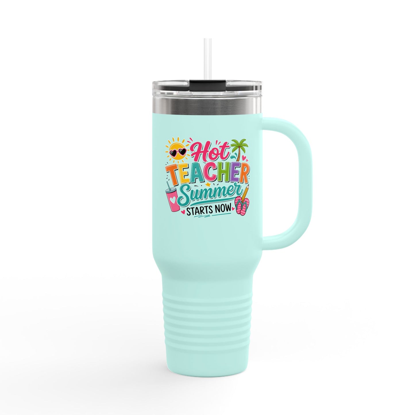 40oz Insulated Travel Mug — "Hot Teacher Summer Starts Now" Colorful Beach Design