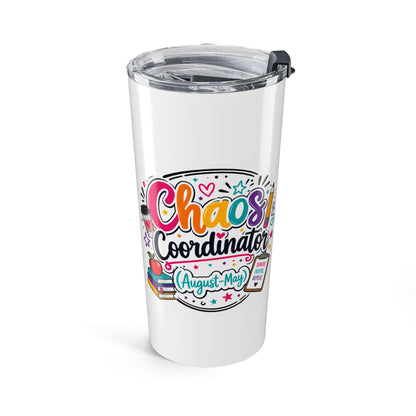 Chaos Coordinator (Aug–May) 20oz Tumbler | Teacher Survival Cup