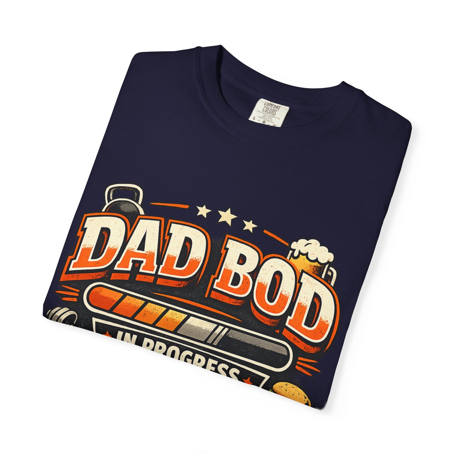 Dad Bod In Progress T-Shirt — Funny Father’s Day Tee