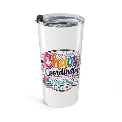 Chaos Coordinator (Aug–May) 20oz Tumbler | Teacher Survival Cup